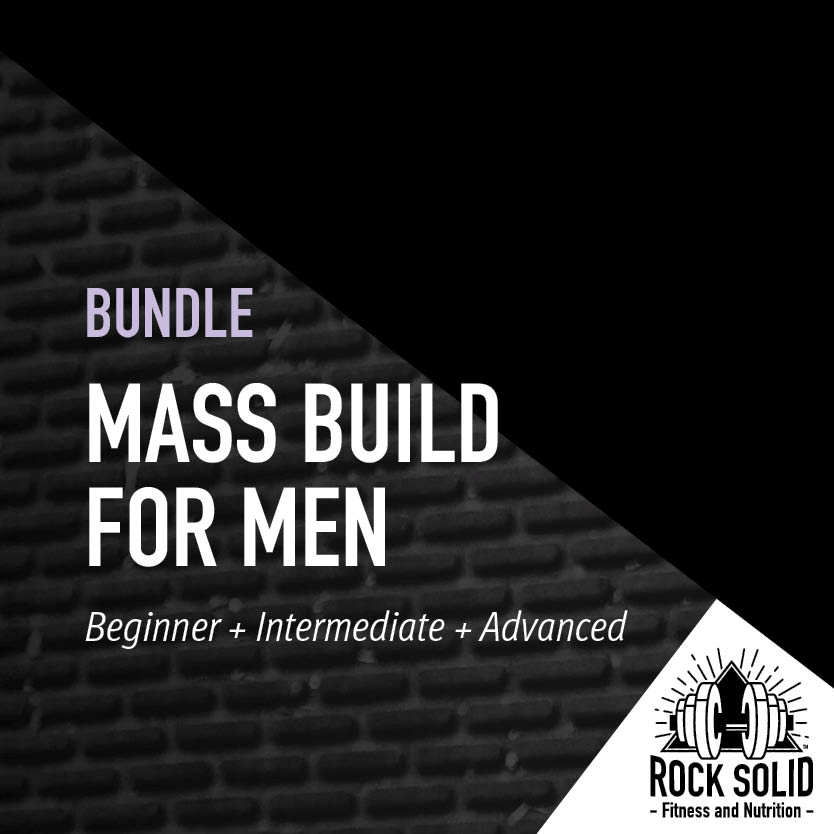 Mass Build For Men Bundle from Rock Solid Fitness and Nutrition